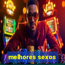 melhores sexos